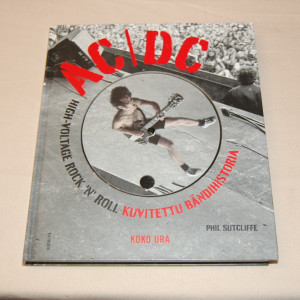 AC / DC High-Voltage Rock´n´roll Kuvitettu bändihistoria